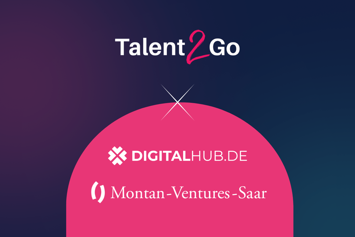 Talent2Go X DigitalHub X Montan-Ventures-Saar