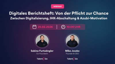 WEBINAR: Digitales Berichtsheft: Von der Pflicht zur Chance Zwischen Digitalisierung, IHK-Abschaltung & Azubi-Motivation