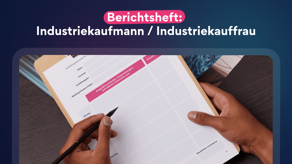 Berichtsheft - Industriekaufmann Industriekauffrau