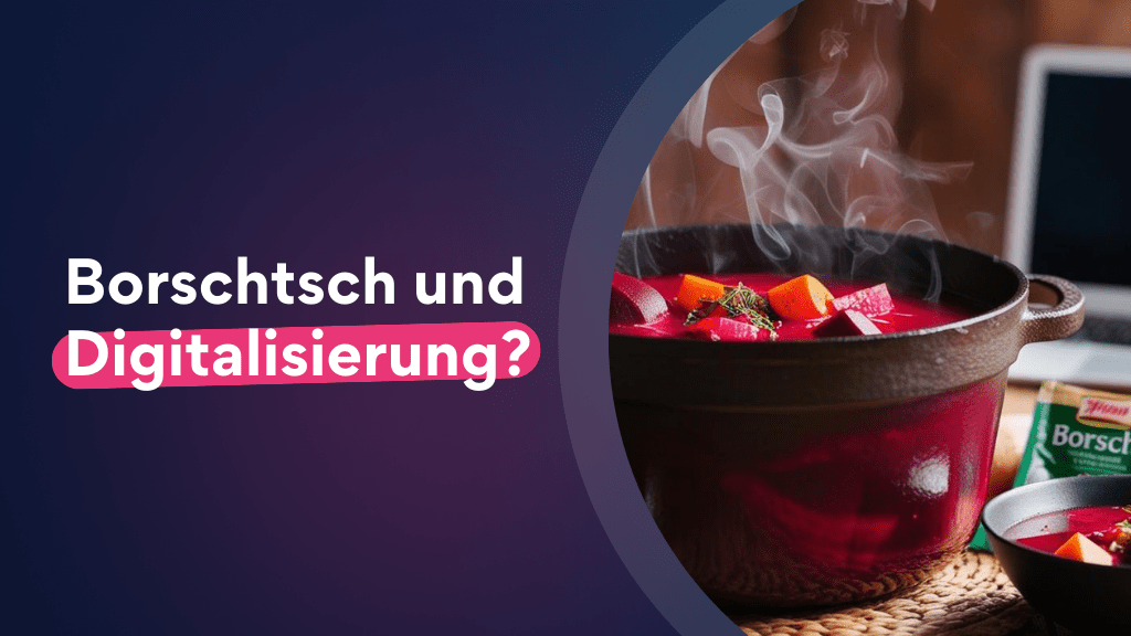Was hat Borschtsch mit Digitalisierung im Ausbildungsmanagement zu tun? (KI-generiert)