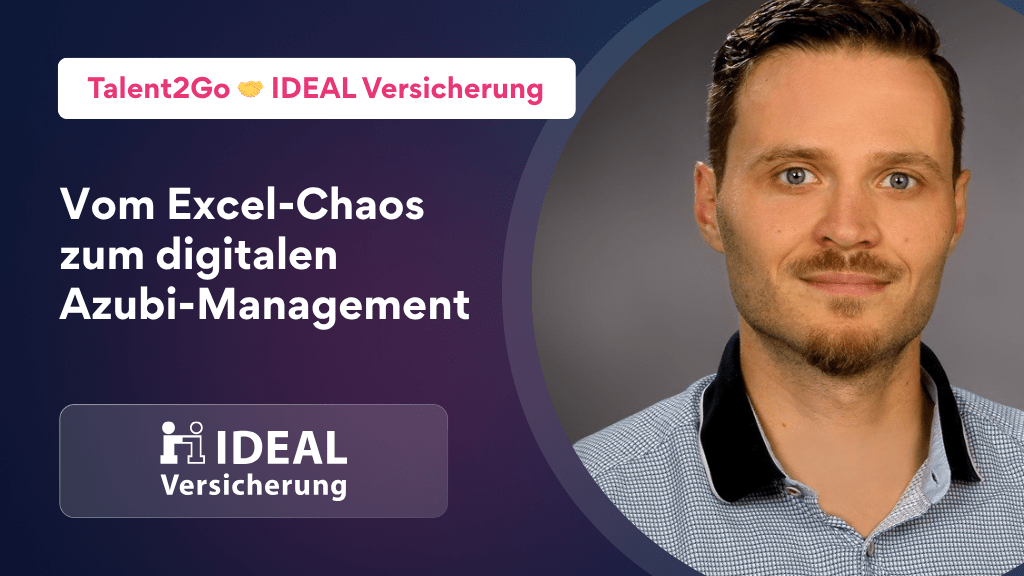 Erfolgsgeschichte: Talent2Go & IDEAL Versicherung AG