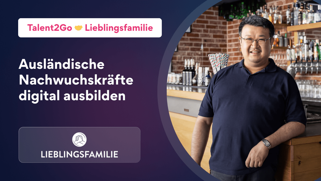 Erfolgsgeschichte: Talent2Go & Lieblingsfamilie