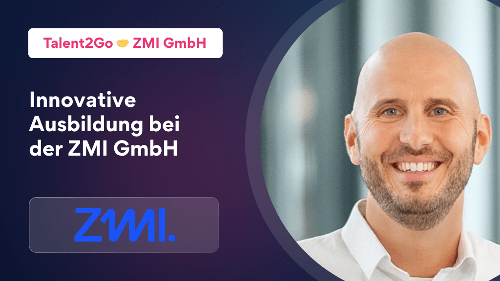 Erfolgsgeschichte: Talent2Go & ZMI GmbH