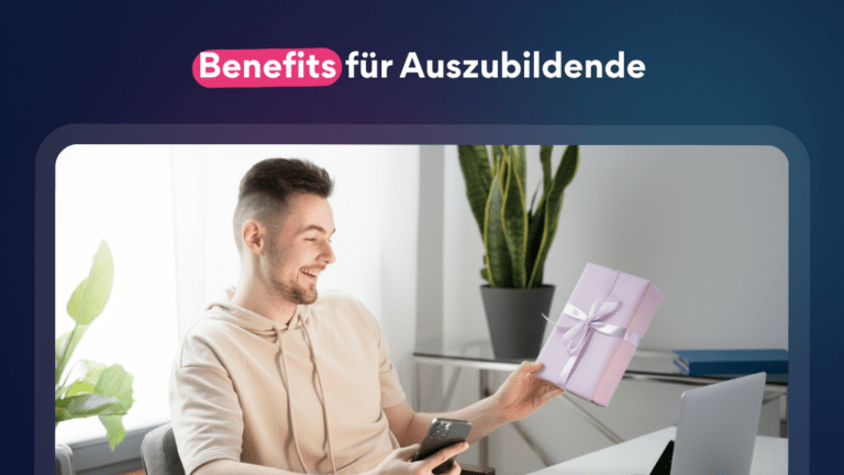 Benefits für Azubis