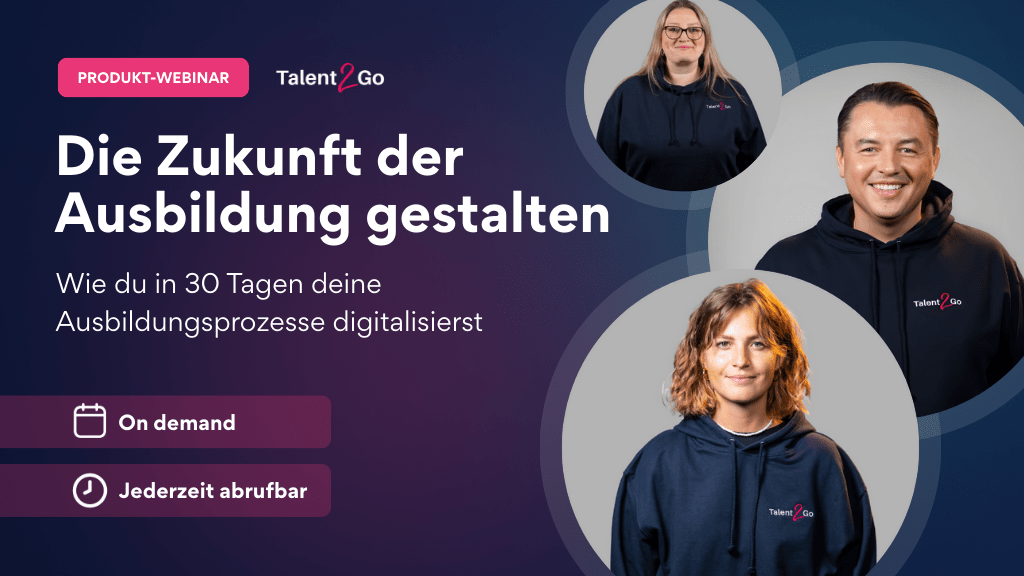 Webinar Talent2Go - Zukunft Ausbildung - On Demand