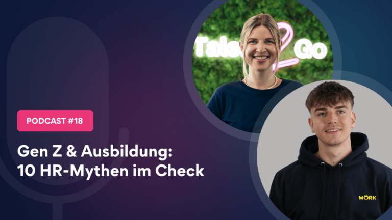 Podcast #18 Gen Z & Ausbildung: 10 HR-Mythen im Check